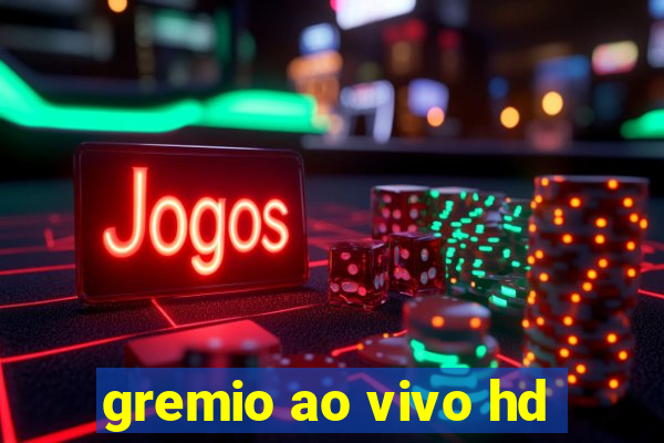 gremio ao vivo hd